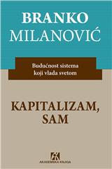 Kapitalizam, sam. Budućnost sistema koji vlada svetom